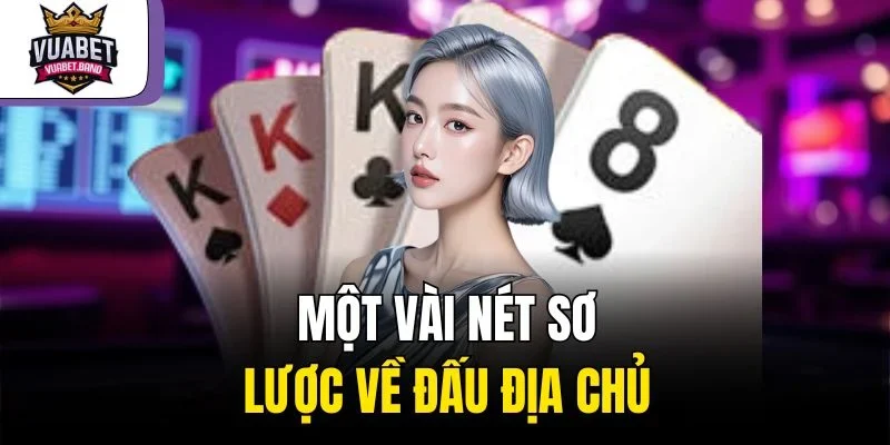 Một vài nét sơ lược về đấu địa chủ 